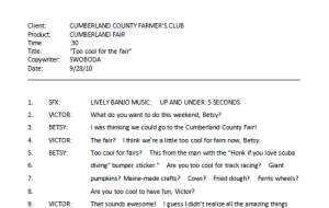 This is a radio spot I wrote as a class assignment in support of the local Cumberland County Fair.