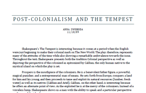 In this paper I discussed The Tempest by William Shakespeare from a post-colonial perspective.